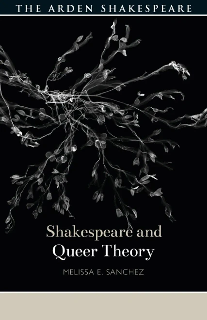 Shakespeare And Queer Theory (Shakespeare And Theory)