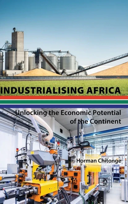 Industrialising Africa: Unlocking The Economic Potential Of The Continent