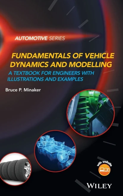 Fundamentals Of Vehicle Dynamics And Modelling: A Textbook For Engineers With Illustrations And Examples (Automotive Series)