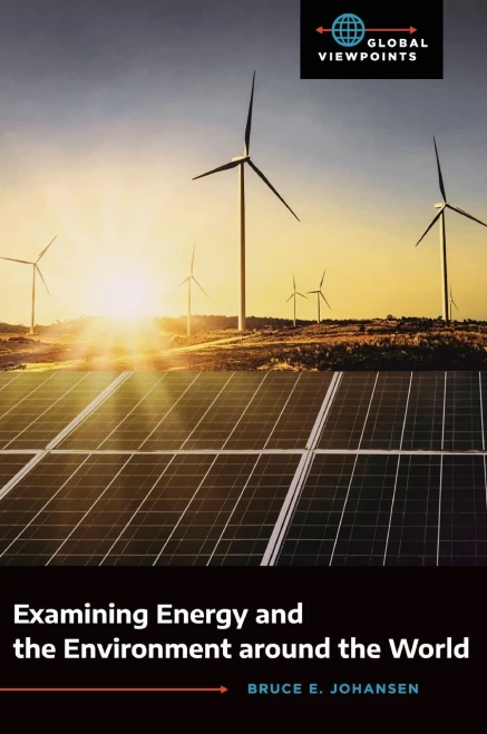 Examining Energy And The Environment Around The World (Global Viewpoints)