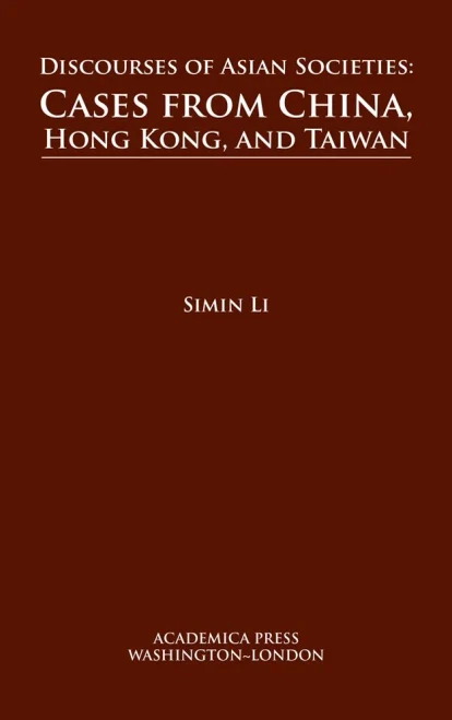 Discourses Of Asian Societies: Cases From China, Hong Kong, And Taiwan