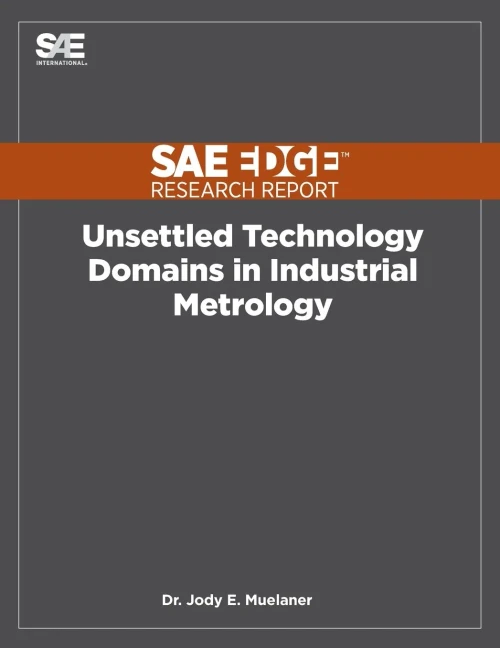 Unsettled Technology Domains In Industrial Metrology