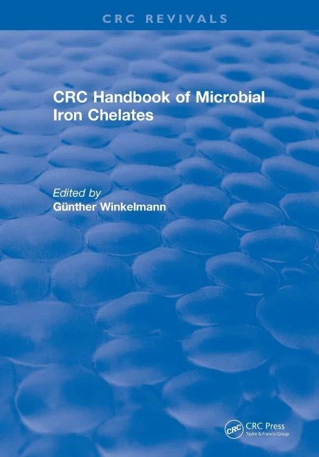 Revival: Handbook Of Microbial Iron Chelates (1991) (Crc Press Revivals)