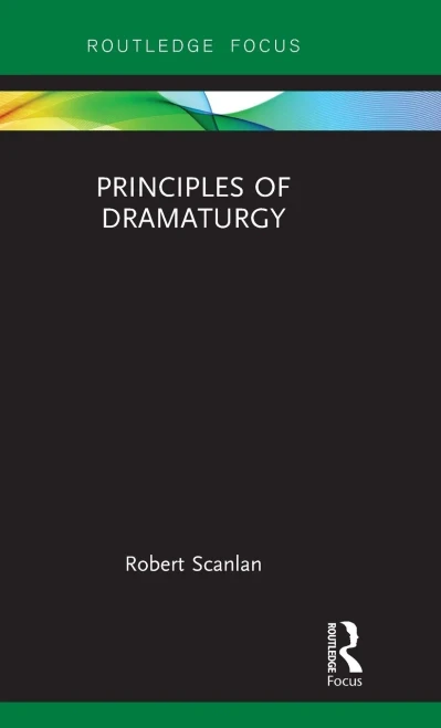 Principles Of Dramaturgy (Focus On Dramaturgy)