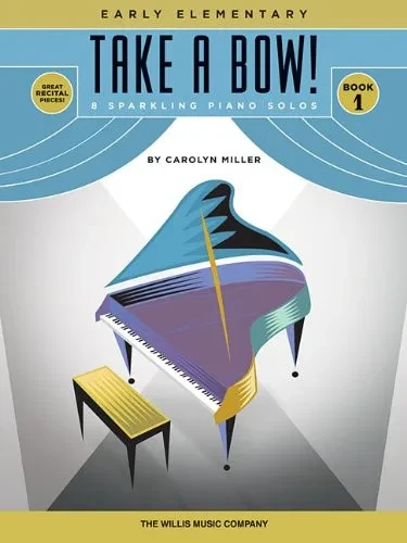 Take a Bow! Book 1: Early Elementary Level