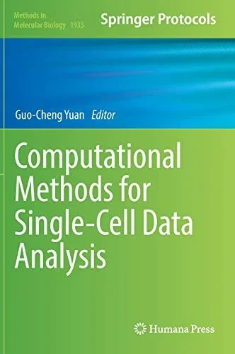 Computational Methods For Single-Cell Data Analysis (Methods In Molecular Biology, 1935)