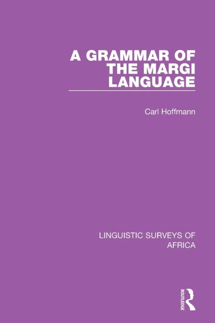 A Grammar Of The Margi Language (Linguistic Surveys Of Africa)