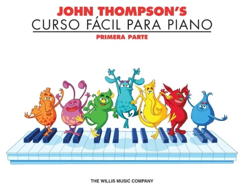 John Thompson's Curso Facil Para Piano: John Thompson's Easiest Piano Course in Spanish, Part 1 - Book Only