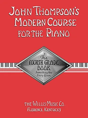 John Thompson's Modern Course for the Piano - Fourth Grade