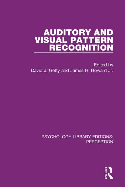 Auditory And Visual Pattern Recognition (Psychology Library Editions: Perception)
