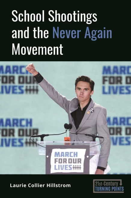 School Shootings And The Never Again Movement (21St-Century Turning Points)