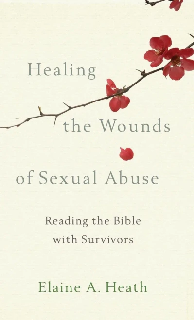 Healing The Wounds Of Sexual Abuse
