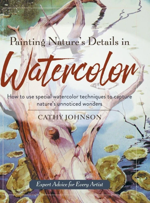 Painting Nature'S Details In Watercolor