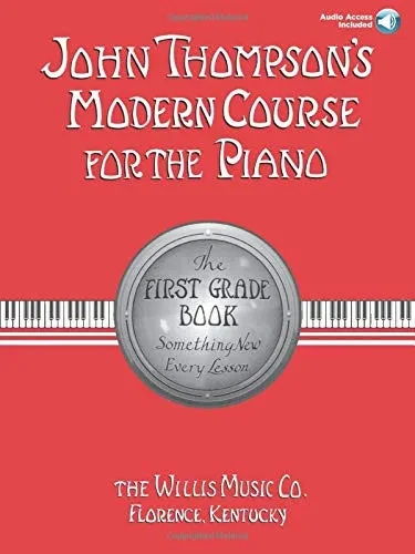 John Thompson's Modern Course for the Piano - First Grade (Book/Audio): First Grade - Book/Audio
