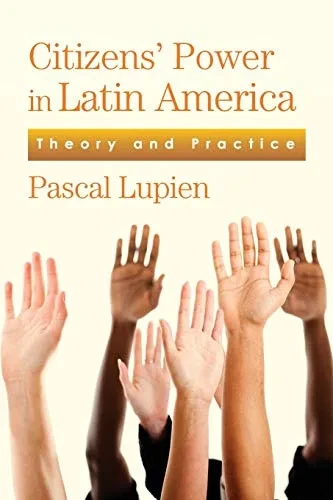 Citizens' Power In Latin America: Theory And Practice