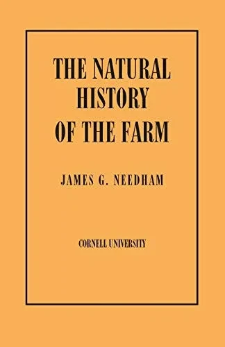 Natural History Of The Farm: A Guide To The Practical Study Of The Sources Of Our Living In Wild Nature