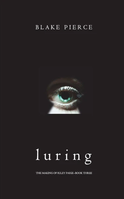 Luring (The Making Of Riley PaigeBook 3)