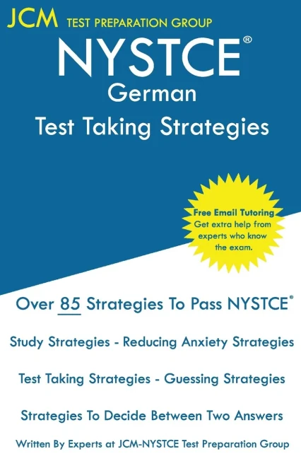 Nystce German - Test Taking Strategies: Nystce 122 Exam - Free Online Tutoring - New 2020 Edition - The Latest Strategies To Pass Your Exam.