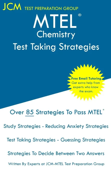 Mtel Chemistry - Test Taking Strategies: Mtel 12 Chemistry - Free Online Tutoring - New 2020 Edition - The Latest Strategies To Pass Your Exam.