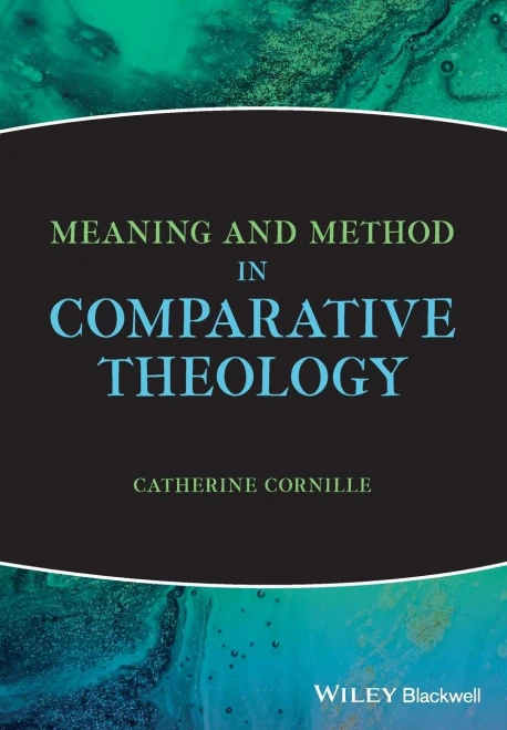 Meaning And Method In Comparative Theology
