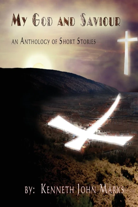 My God And Saviour: An Anthology Of Short Stories