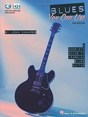 Blues You Can Use: A Complete Guide to Learning Blues Guitar
