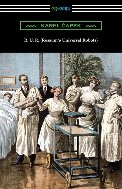 R. U. R. (Rossum'S Universal Robots)
