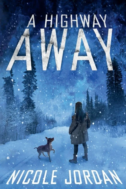 A Highway Away: A Highway Away Book 1