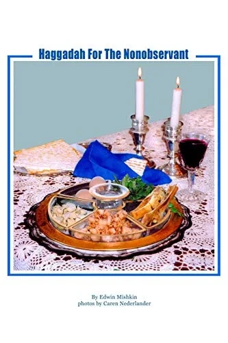 Haggadah For The Nonobservant