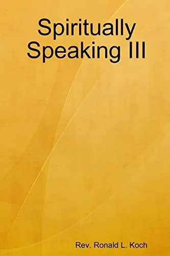 Spiritually Speaking Iii