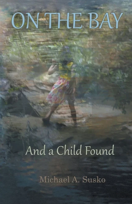 On The Bay And A Wild Child Found (Worlds To The Side)