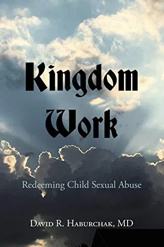 Kingdom Work: Redeeming Child Sexual Abuse