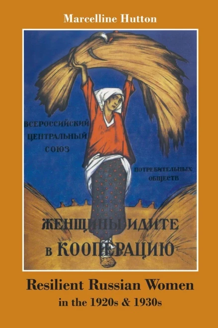 Resilient Russian Women In The 1920S & 1930S