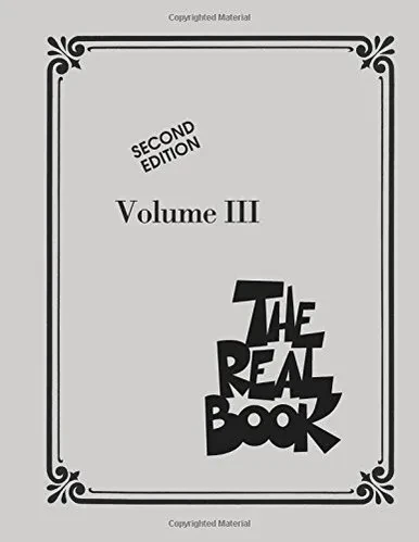 The Real Book - Volume III: C Instruments, 2nd Edition