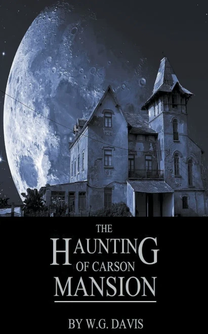 The Haunting Of Carson Mansion