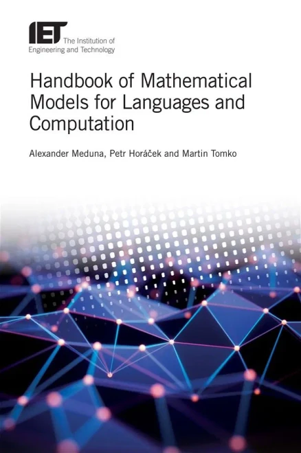 Handbook of Mathematical Models for Languages and Computation (Computing and Networks)