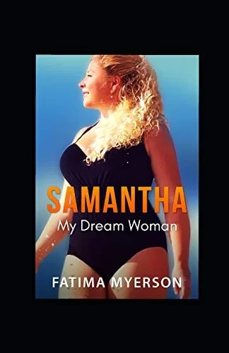 Samantha:: My Dream Woman