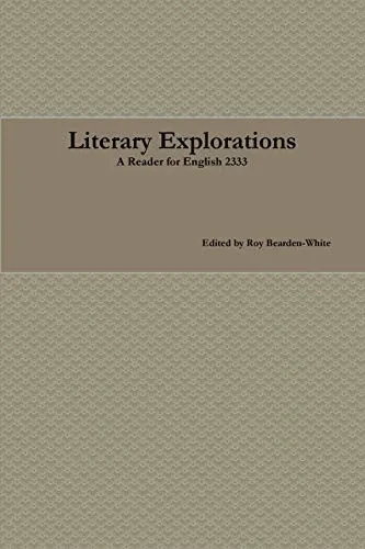 Literary Explorations: A Reader For English 2333