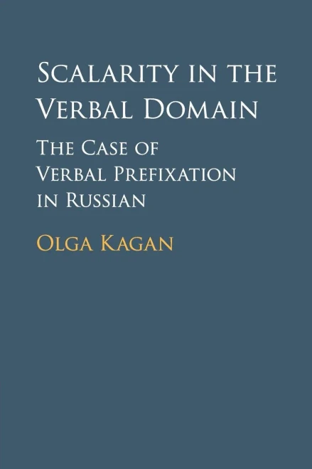 Scalarity In The Verbal Domain: The Case Of Verbal Prefixation In Russian