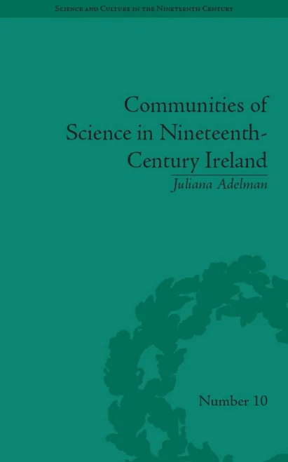 Communities of Science in Nineteenth-Century Ireland (Sci & Culture in the Nineteenth Century)