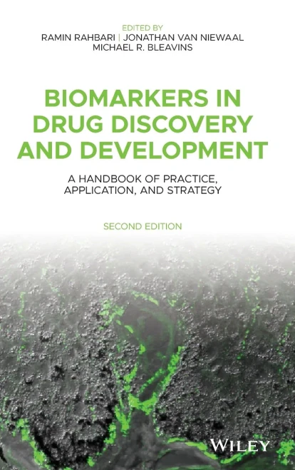 Biomarkers in Drug Discovery and Development: A Handbook of Practice, Application, and Strategy