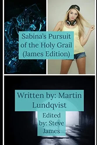 Sabina'S Pursuit Of The Holy Grail: Steve James Edition (Sabina Saves The Future)