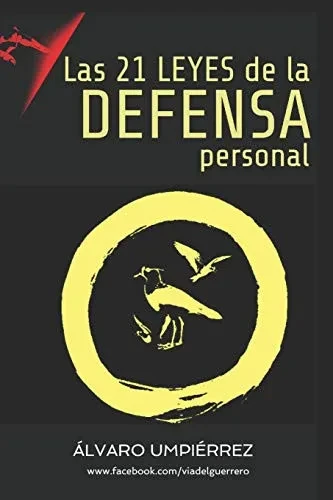 Las 21 Leyes De La Defensa Personal (Spanish Edition)