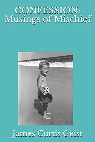 Confession: Musings Of Mischief