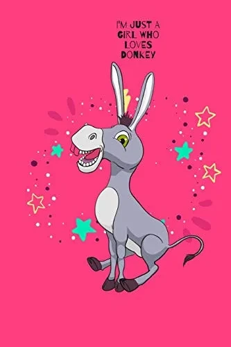 I'M Just A Girl Who Loves Donkey