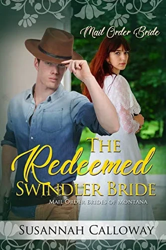 The Redeemed Swindler Bride (Mail Order Brides Of Montana)