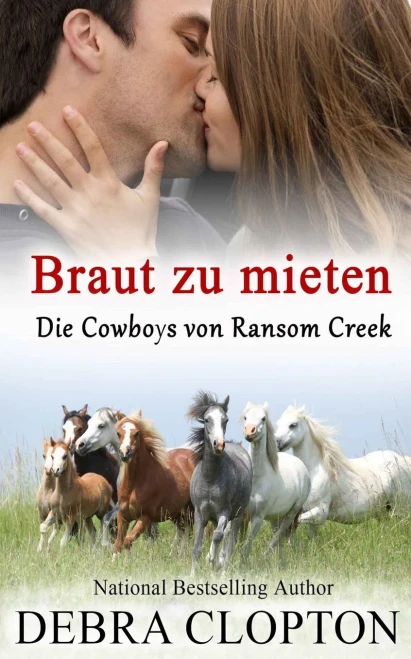 Braut Zu Mieten (Die Cowboys Von Ransom Creek) (German Edition)