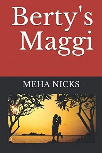 Berty'S Maggi (Tale Of Love)