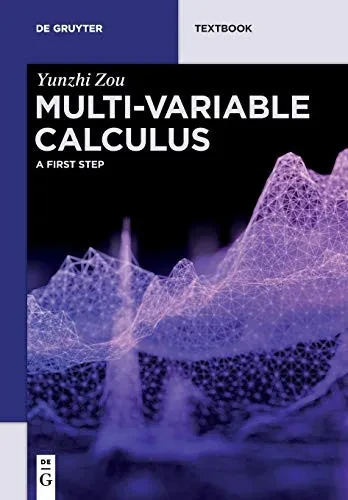 Multi-Variable Calculus: A First Step (De Gruyter Textbook)
