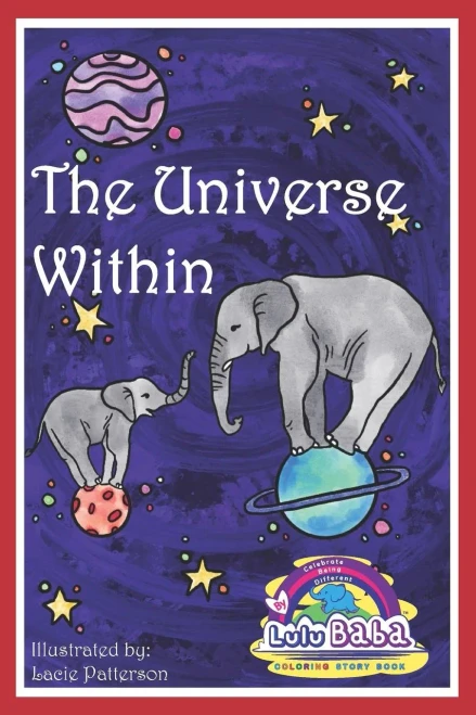 Lulu Baba Coloring Story Book, The Universe Within: Lulu Baba Children'S Book, Coloring Book, Activity Book, Beginner Readers, Early Learners, Lulu Baba Books